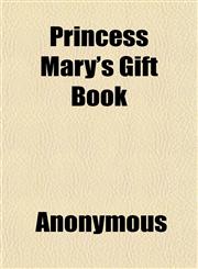 Princess Mary's Gift Book,1152692860,9781152692862