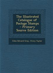 Illustrated Catalogue of Postage Stamps,1289438986,9781289438982