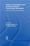 China's Information and Communications Technology Revolution Social changes and state responses,0415624959,9780415624954