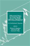 Financing Economic Development An Institutional Response,0803935722,9780803935723