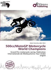 500cc/MotoGP Motorcycle World Champions,6136906651,9786136906652
