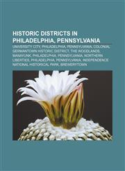 Historic districts in Philadelphia, Pennsylvania University City, Philadelphia, Pennsylvania, Colonial Germantown Historic District,1233151045,9781233151042