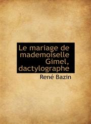 Le mariage de mademoiselle Gimel, dactylographe,1115928376,9781115928373