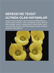 Neredeyse tehdit altında olan hayvanlar Jaguar, And kondoru, Beyaz balina, Kambur balina, Bayağı vaşak, Margay, Jako, Susamuru,1232949434,9781232949435