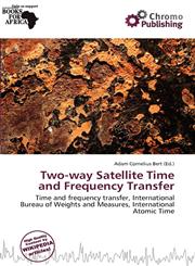 Two-way Satellite Time and Frequency Transfer,6200366187,9786200366184