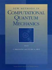 Advances in Chemical Physics, Vol. 93 New Methods in Computational Quantum Mechanics,0471143219,9780471143215