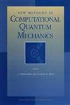 Advances in Chemical Physics, Vol. 93 New Methods in Computational Quantum Mechanics,0471143219,9780471143215