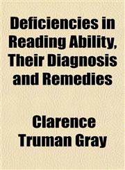 Deficiencies in Reading Ability, Their Diagnosis and Remedies,1152022512,9781152022515