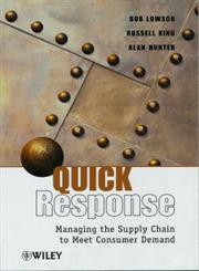 Quick Response Managing the Supply Chain to Meet Consumer Demand,0471988332,9780471988335