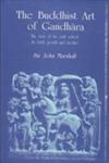 The Buddhist Art of Gandhara The Story of the Early School, its Birth, Growth and Decline 3rd Edition,812150967X,9788121509671