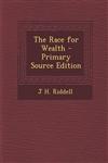 Race for Wealth,1289742677,9781289742676