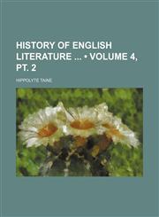 History of English Literature (Volume 4, pt. 2),1154374505,9781154374506