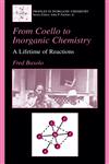 From Coello to Inorganic Chemistry A Lifetime of Reactions,0306467747,9780306467745