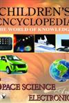 Children's Encyclopedia Space, Science and Electronics,9350570386,9789350570388