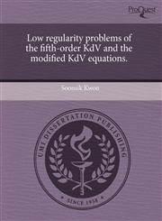 Low regularity problems of the fifth-order KdV and the modified KdV equations.,124355181X,9781243551818