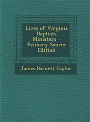 Lives of Virginia Baptists Ministers,1289424802,9781289424800