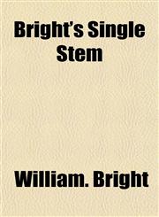 Bright's Single Stem,1152874837,9781152874831