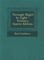 Through Night to Light,128748400X,9781287484004