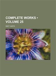 Complete Works (Volume 25 ),123496998X,9781234969981