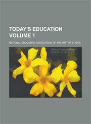 Today's education Volume 1,1234288567,9781234288563