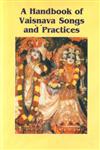 A Handbook of Vaisnava Songs and Practices 2nd Edition,8187812346,9788187812340