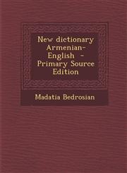 New dictionary Armenian-English  - Primary Source Edition,1295821192,9781295821198