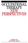 Occupational Therapy New Perspectives,1861560885,9781861560889