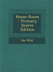 House-Room - Primary Source Edition,1294018981,9781294018988