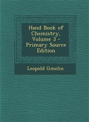 Hand Book of Chemistry, Volume 3 - Primary Source Edition,1293030678,9781293030677