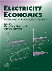 Electricity Economics Regulation and Deregulation,0471234370,9780471234371