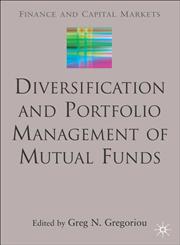 Diversification and Portfolio Management of Mutual Funds,0230019153,9780230019157
