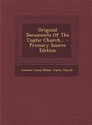 Original Documents of the Coptic Church... - Primary Source Edition,1294727567,9781294727569