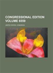 Congressional edition Volume 6559,1236826248,9781236826244