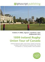 1899 Ireland Rugby Union Tour of Canada,6135582038,9786135582031