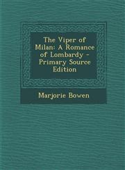 Viper of Milan A Romance of Lombardy,1289426333,9781289426330
