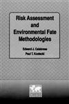 Risk Assessment and Environmental Fate Methodologies 1st Edition,0873717112,9780873717113