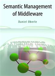 Semantic Management of Middleware,0387276300,9780387276304