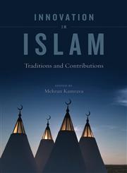 Innovation in Islam Traditions and Contributions 1st Edition,0520266951,9780520266957