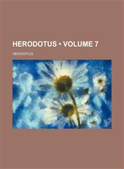 Herodotus (Volume 7),115421365X,9781154213652