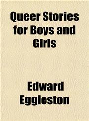 Queer Stories for Boys and Girls,115161646X,9781151616463