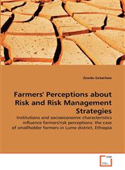 Farmers' Perceptions about Risk and Risk Management Strategies,3639375734,9783639375732