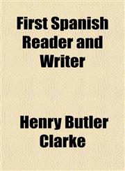 First Spanish Reader and Writer,1152462008,9781152462007