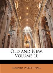 Old and New, Volume 10,1149999780,9781149999783