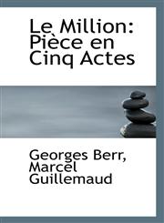 Le Million Pièce en Cinq Actes,1116147734,9781116147735