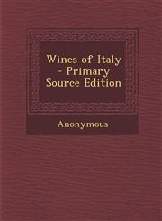 Wines of Italy - Primary Source Edition,1294399586,9781294399582