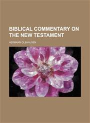 Biblical Commentary on the New Testament,1458823342,9781458823342