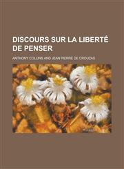 Discours Sur La Liberte de Penser,1234123568,9781234123567