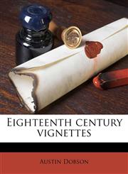 Eighteenth century vignettes,1177882841,9781177882842
