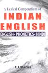 A Lexical Compendium of Indian English English-Phonetics-Hindi 1st Edition,8174873589,9788174873583