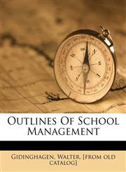 Outlines of School Management,1172457387,9781172457380